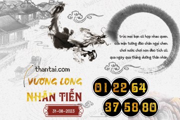 Vương Long Nhãn Tiễn 31/08/2023