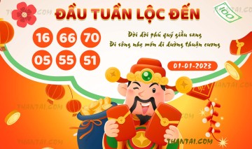 ĐẦU TUẦN LỘC ĐẾN 01/01/2023