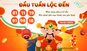 ĐẦU TUẦN LỘC ĐẾN 10/01/2023