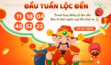 ĐẦU TUẦN LỘC ĐẾN 12/01/2023