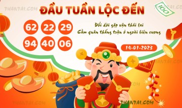 ĐẦU TUẦN LỘC ĐẾN 14/01/2023