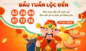 ĐẦU TUẦN LỘC ĐẾN 21/01/2023