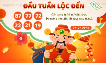 ĐẦU TUẦN LỘC ĐẾN 28/01/2023