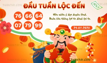 ĐẦU TUẦN LỘC ĐẾN 29/01/2023