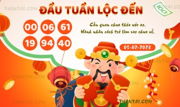 ĐẦU TUẦN LỘC ĐẾN 05/02/2023