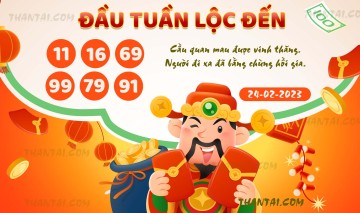 ĐẦU TUẦN LỘC ĐẾN 24/02/2023