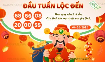 ĐẦU TUẦN LỘC ĐẾN 09/03/2023