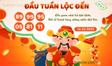 ĐẦU TUẦN LỘC ĐẾN 16/03/2023