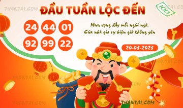 ĐẦU TUẦN LỘC ĐẾN 20/03/2023