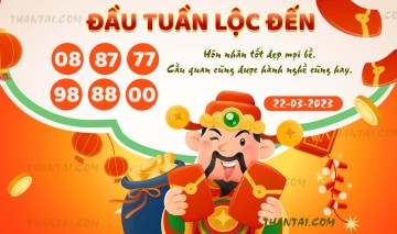 ĐẦU TUẦN LỘC ĐẾN 22/03/2023