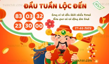 ĐẦU TUẦN LỘC ĐẾN 27/03/2023