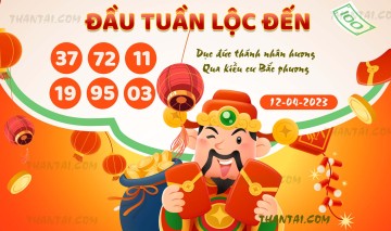 ĐẦU TUẦN LỘC ĐẾN 12/04/2023