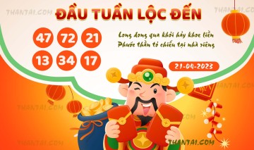 ĐẦU TUẦN LỘC ĐẾN 21/04/2023