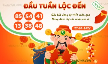 ĐẦU TUẦN LỘC ĐẾN 25/04/2023