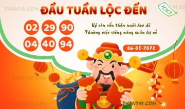 ĐẦU TUẦN LỘC ĐẾN 06/05/2023