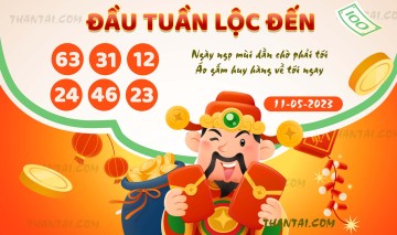 ĐẦU TUẦN LỘC ĐẾN 11/05/2023