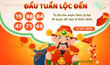 ĐẦU TUẦN LỘC ĐẾN 13/05/2023