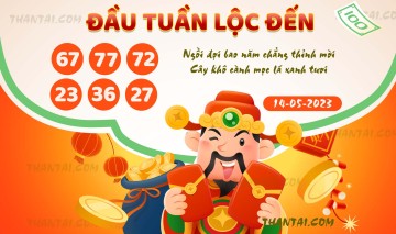 ĐẦU TUẦN LỘC ĐẾN 14/05/2023