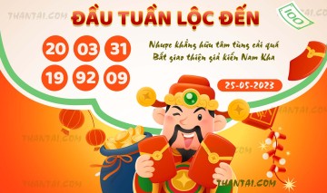 ĐẦU TUẦN LỘC ĐẾN 25/05/2023