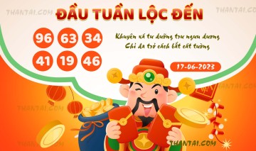 ĐẦU TUẦN LỘC ĐẾN 17/06/2023