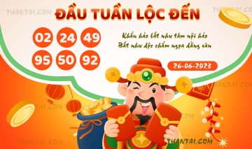 ĐẦU TUẦN LỘC ĐẾN 26/06/2023