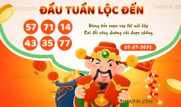 ĐẦU TUẦN LỘC ĐẾN 02/07/2023