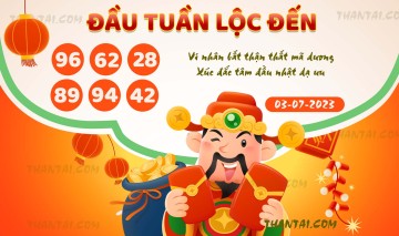 ĐẦU TUẦN LỘC ĐẾN 03/07/2023