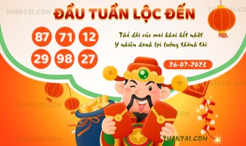 ĐẦU TUẦN LỘC ĐẾN 26/07/2023