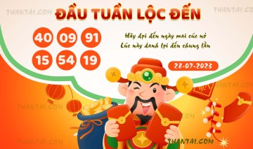 ĐẦU TUẦN LỘC ĐẾN 28/07/2023