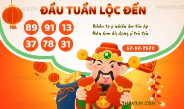 ĐẦU TUẦN LỘC ĐẾN 02/08/2023