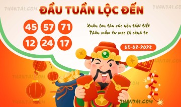 ĐẦU TUẦN LỘC ĐẾN 05/08/2023