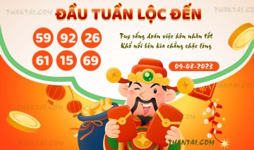 ĐẦU TUẦN LỘC ĐẾN 09/08/2023