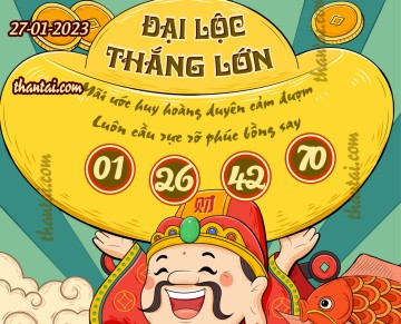 ĐẠI LỘC THẮNG LỚN 27/01/2023