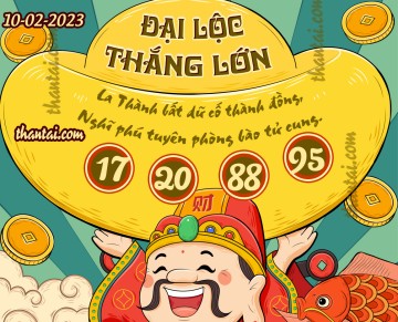 ĐẠI LỘC THẮNG LỚN 10/02/2023