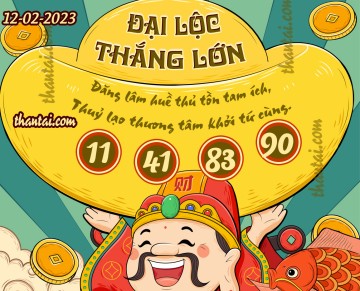 ĐẠI LỘC THẮNG LỚN 12/02/2023