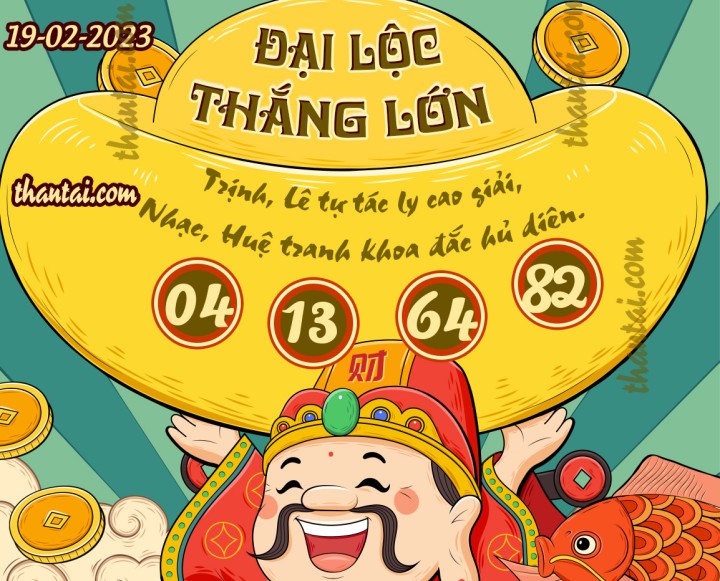 ĐẠI LỘC THẮNG LỚN 04/02/2023