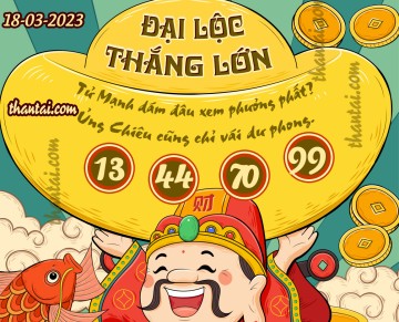 ĐẠI LỘC THẮNG LỚN 18/03/2023