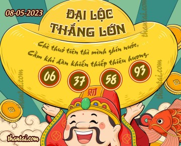 ĐẠI LỘC THẮNG LỚN 08/05/2023