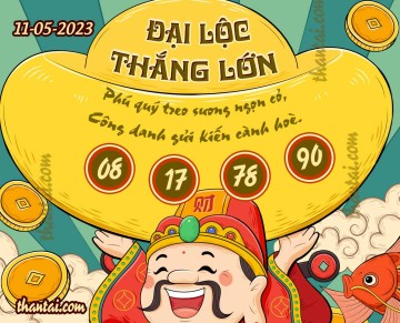 ĐẠI LỘC THẮNG LỚN 11/05/2023