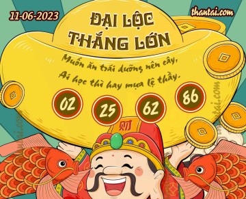 ĐẠI LỘC THẮNG LỚN 11/06/2023