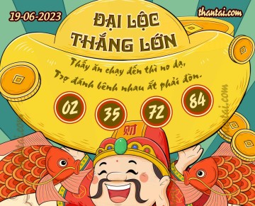 ĐẠI LỘC THẮNG LỚN 19/06/2023