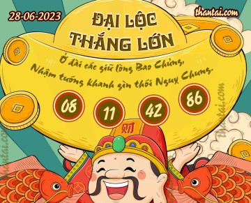 ĐẠI LỘC THẮNG LỚN 28/06/2023