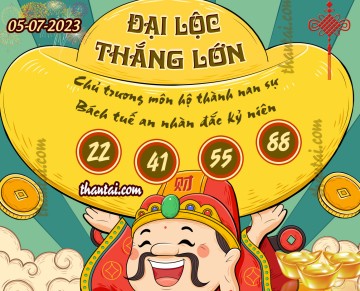 ĐẠI LỘC THẮNG LỚN 05/07/2023