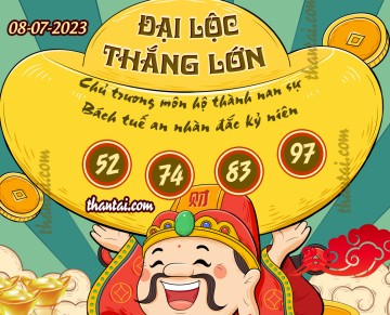 ĐẠI LỘC THẮNG LỚN 08/07/2023