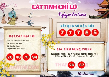 CÁT TINH CHỈ LỘ 04/01/2023