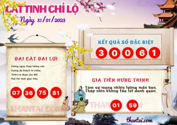 CÁT TINH CHỈ LỘ 31/01/2023