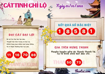 CÁT TINH CHỈ LỘ 05/03/2023