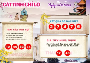 CÁT TINH CHỈ LỘ 15/03/2023