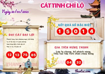 CÁT TINH CHỈ LỘ 30/03/2023