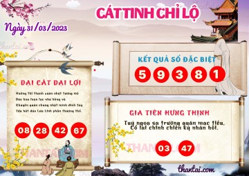 CÁT TINH CHỈ LỘ 31/03/2023